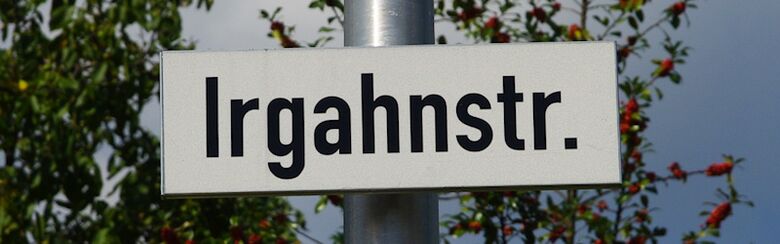 Straßenschild Irgahnstraße