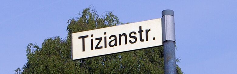Straßenschild Tizianstraße