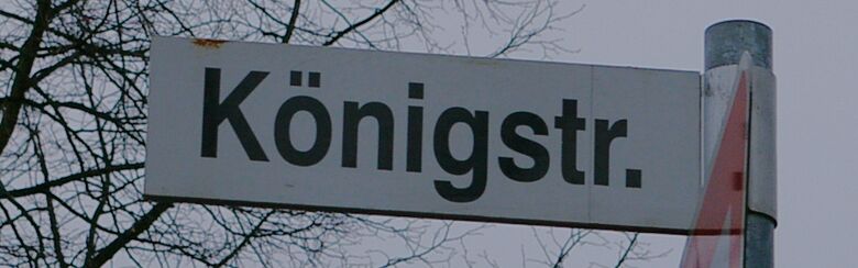 Straßenschild Königstraße