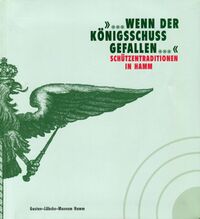 Wenn der Königsschuss gefallen (Cover)
